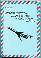 Buy Online - MAGYAR LEGIPOSTA - SPECIAL FLIGHTS 1896-1978 (B.35)